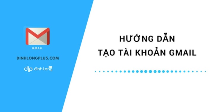 Hướng dẫn đăng ký và bảo mật Gmail từ A-Z