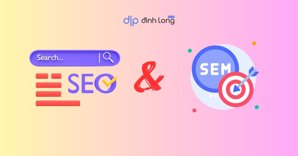 Sự khác nhau giữa SEO và SEM